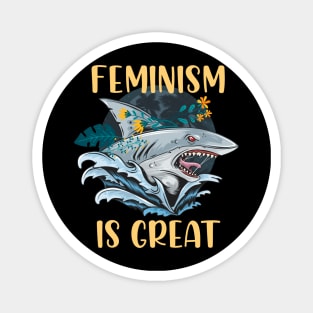 Feminism Is Great Magnet